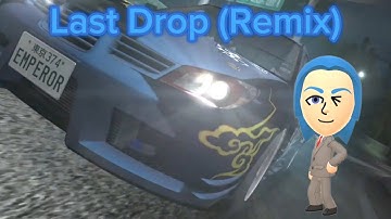 Import Tuner Challenge OST - Last Drop (Remix)