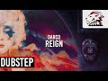 Darco - Reign [Dubstep]