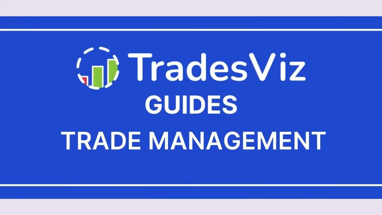 Trade Management