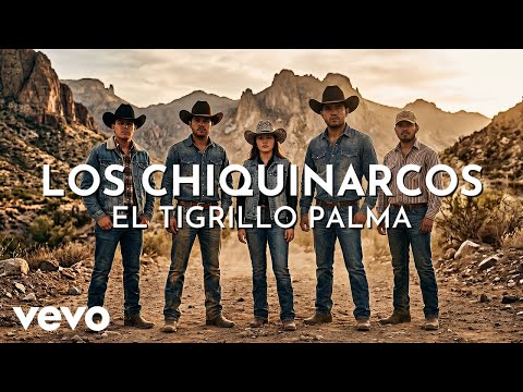 El Tigrillo Palma - Los Chiquinarcos