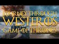 Game of thrones music and ambience  journey through westeros
