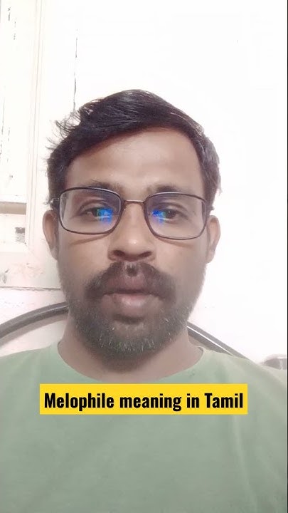 Melophile Meaning In Tamil YouTube melophile-meaning-in-tamil-youtube