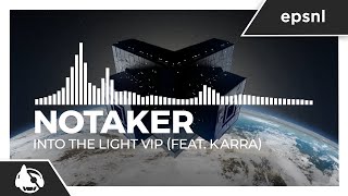 Notaker - Into The Light VIP (feat. Karra) [PATH.FINDER EP]