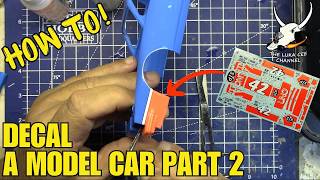 How To Apply Water Slide Decals To Your Model Car (Part 2) Ep.510