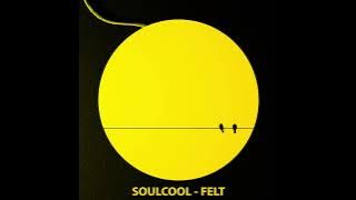 Soulcool - Felt