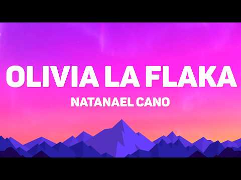 Natanael Cano - OLIVIA LA FLAKA (Lyrics) Feat. Tito Double P, Victor Mendivil, Ovi