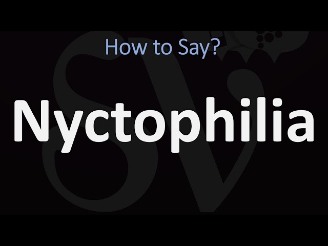 How to Pronounce Nyctophilia? (CORRECTLY) | Meaning u0026 Pronunciation class=