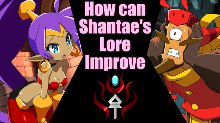 How Can Shantae's Lore Improve