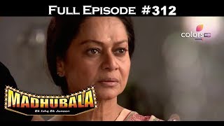 Madhubala - Full Episode 312 - With English Subtitles