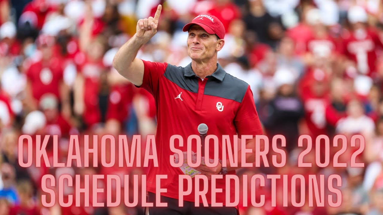 Oklahoma Sooners 2022 College Football Schedule Prediction YouTube