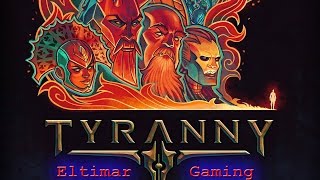 Let's Play Tyranny - 29 Ending an Edict