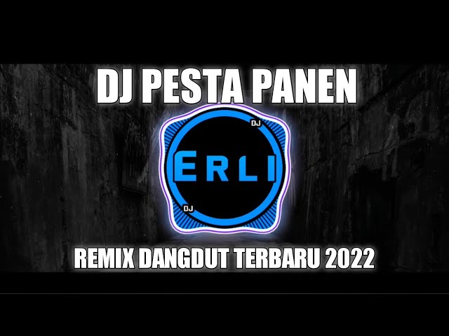 DJ Pesta Panen - Elvy Sukaesih (Revina Alvira) Remix Dangdut Terbaru 2022 class=