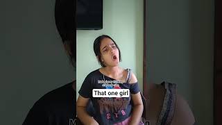 That One Girl........................