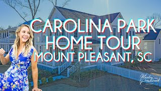 Carolina Park Home Tour Mount Pleasant, Sc