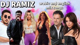 DJ RAMIZ //ARABIC and english mix songs  1 //2022// ميكس رقص