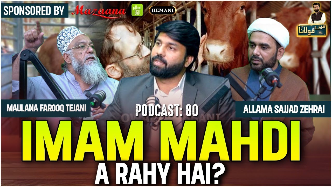 Kia Imam Mehdi as Aa Rahe Hain | Main Aur Maulana | Owais Rabbani Podcast