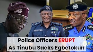 BREAKING: His Own Officers Erupt In Joy As Tinubu Finally Sacks IGP Egbetokun