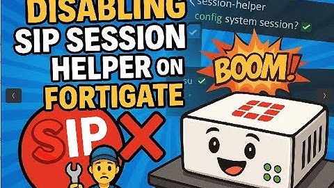 Disabling SIP Session Helper on FortiGate