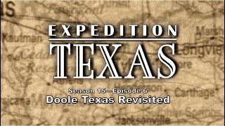 Expedition Texas - ET-1506 - Doole Texas Revisited