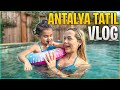 ANTALYA TATİL VLOGU ! @GamzeKarta