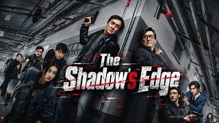 The Shadow's Edge 2025 Full Movie | Jackie Chan, Wen Junhui, Zhang Zifeng | Review & Analysis