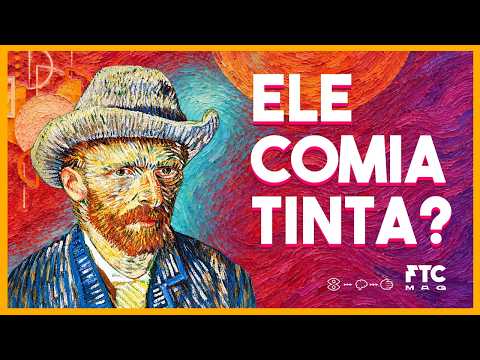 Van Gogh era muito mais estranho do que você imagina | 6 curiosidades surpreendentes