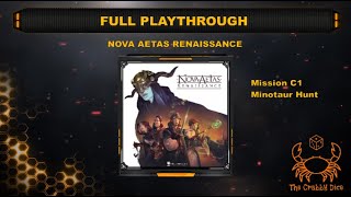 Nova Aetas Renaissance M1 Minotaur Hunt ... Full Playthrough by the Crabby Dice