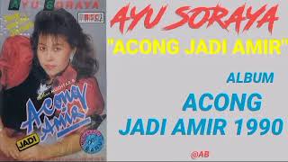 AYU SORAYA _ ACONG JADI AMIR
