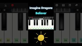 Believer - Imagine Dragons Piano Mobile #shorts #music #piano