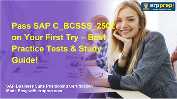 Pass SAP C_BCSSS_2502 on Your First Try – Best Practice Tests & Study Guide!