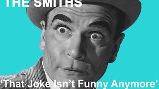 The Smiths  'That Joke Isn't Funny Anymore'