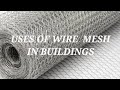 Uses of Chicken Wire Mesh in Construction
