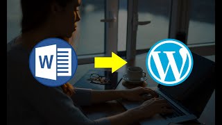How To Copy & Paste Word Document Contents Into Wordpress Post Without Losing Formatting
