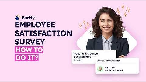 Employee Satisfaction Survey | How To Do It? | Buddy Performance
