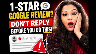 1-Star Google Review Don't Reply Before You Do This!