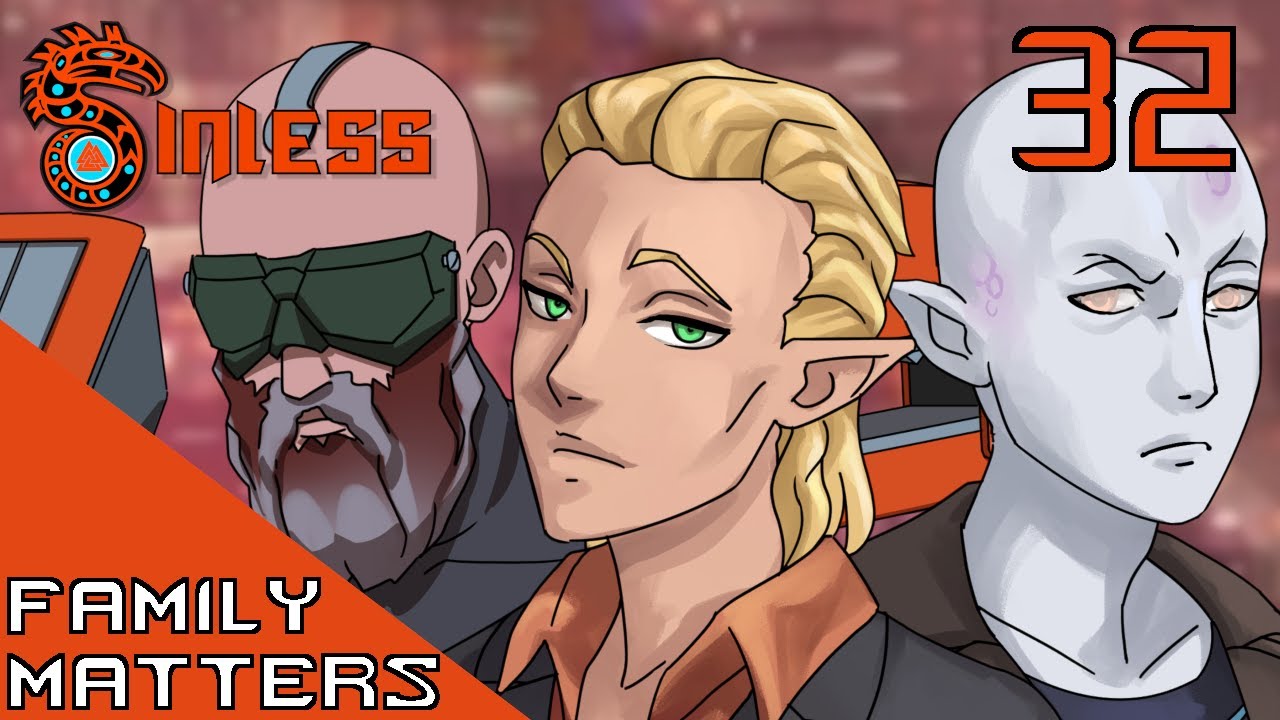SINless: A Shadowrun Actual Play - Season 2 Episode 32 - Family Matters ...