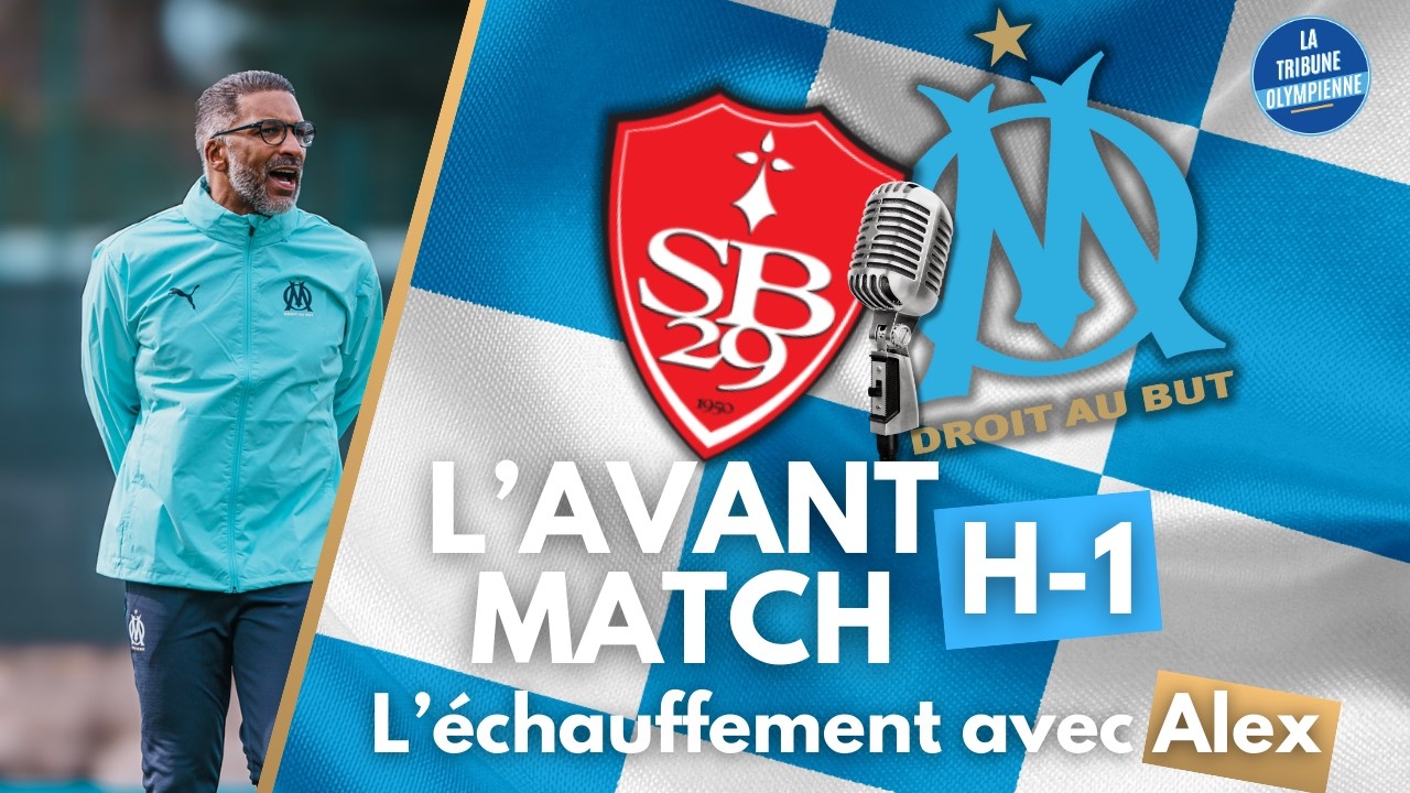 ⚽BREST - OM H-1🔵 ANNONCE DES COMPOS ET DÉBAT ENTRE SUPPORTERS avec Alex🔥🔥