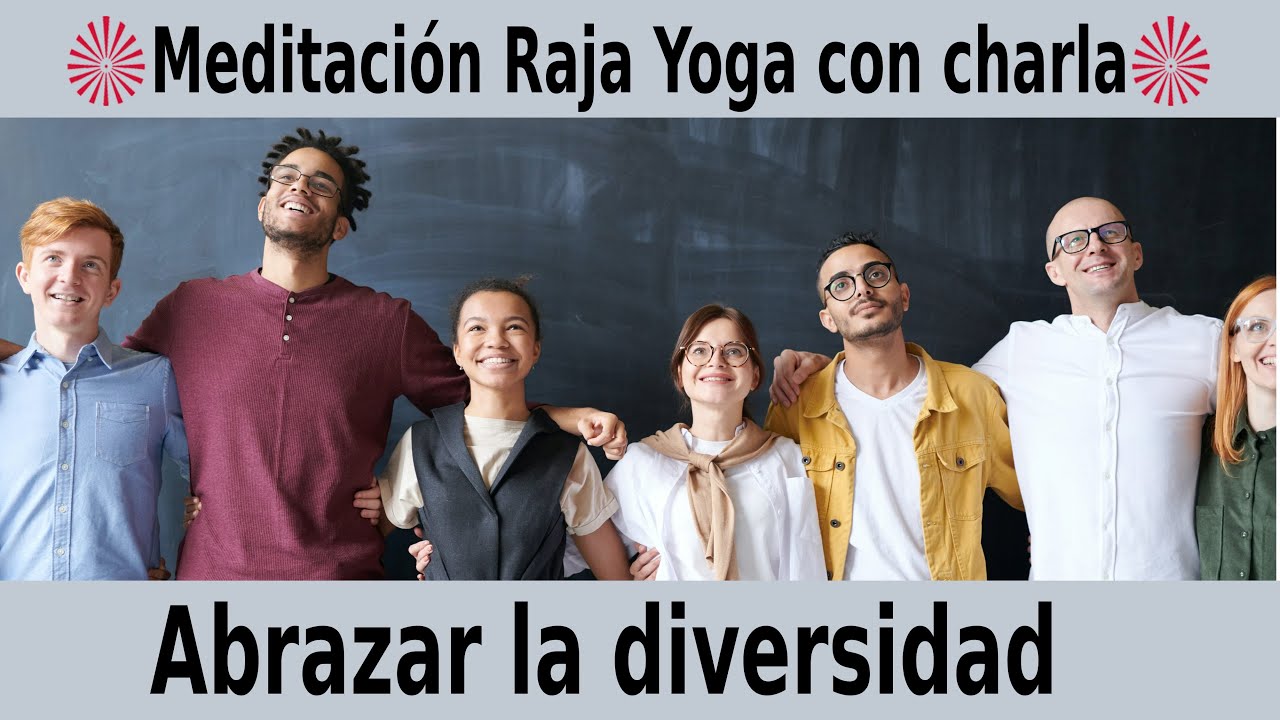 Meditación Raja Yoga y charla: "Abrazar la diversidad" con Enrique Simó ...