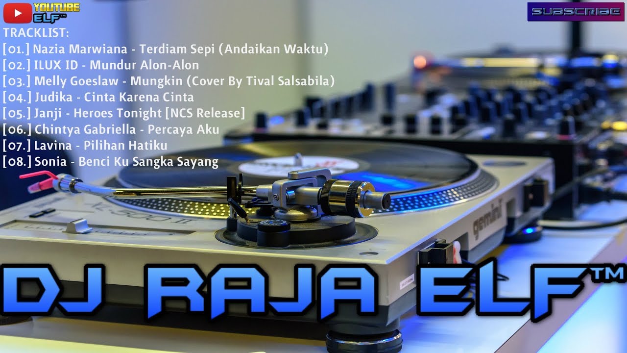 TERDIAM SEPI MUNDUR ALON - ALON REMIX 2019 DJ RAJA ELF™ BATAM ISLAND