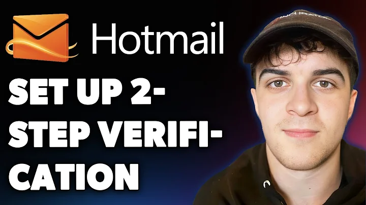 How to Set Up Hotmail 2-step Verification (Full 2025 Guide)
