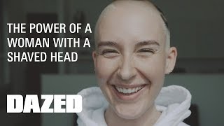 OMG She's Bald: the power of a woman with a shaved head