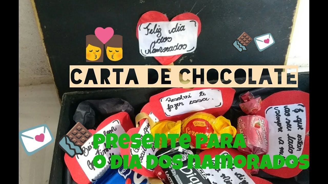 PRESENTE PARA O DIA DOS NAMORADOS CARTA DE CHOCOLATE - YouTube
