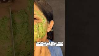 pimples पण कमी, glow पण double घरचा neem mask #beauty #skincare #routines #view #glowup #glow