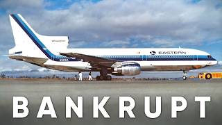 Bankrupt - Eastern Airlines