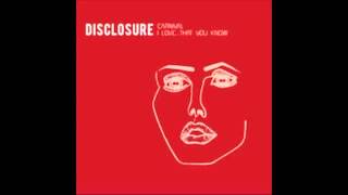 Video thumbnail of "disclosure - blue you"