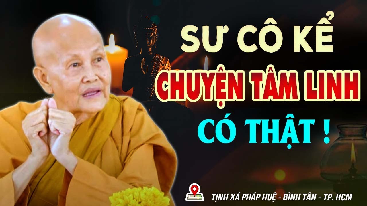 Sư Cô Kể CHUYỆN TÂM Linh Có Thật, Nghe Mà Tỉnh Ngộ | SC. Tâm Tâm