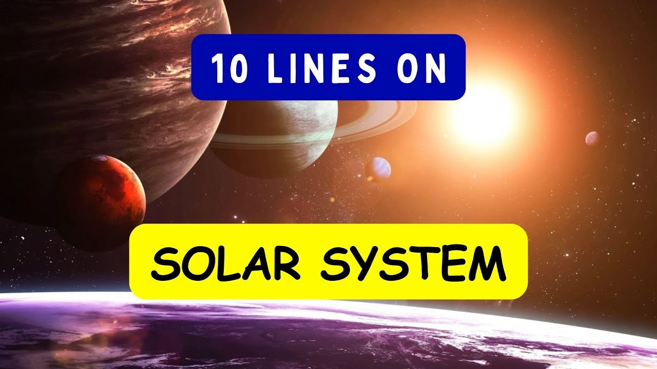 10 Simple Lines on Solar System in English I Solar System I Essay on Solar System