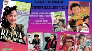 LAGU JENAKA TERPOPULER VOL.2 RIANA ANDAM DEWI MUCHLAS ADI PUTRA ETRIE JAYANTI NIA ASTARINA DKK