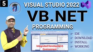 L5 Vb.Net IDE | Visual Studio 2022 IDE Download and Install | Integrated Development Environment