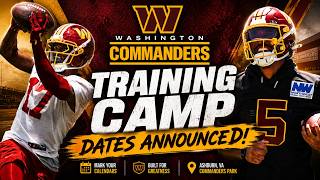 Washington Commanders 2026 Training Camp Dates OFFICIALLY Announced!